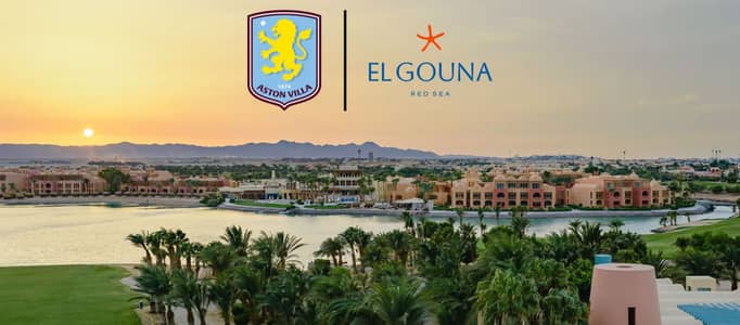El Gouna x Aston Villa: Why a Red Sea Town Just Went Premier League El Gouna x Aston Villa: Why a Red Sea Town Just Went Premier League